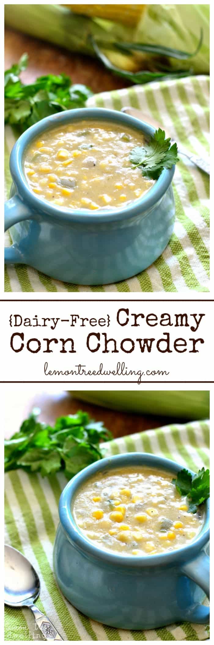 {DairyFree} Creamy Corn Chowder Lemon Tree Dwelling