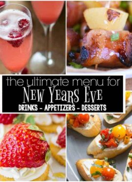 The ULTIMATE New Year's Eve Menu with 18 recipes for drinks, appetizers, and desserts. Everything you need to ring in the new year in the most delicious way!