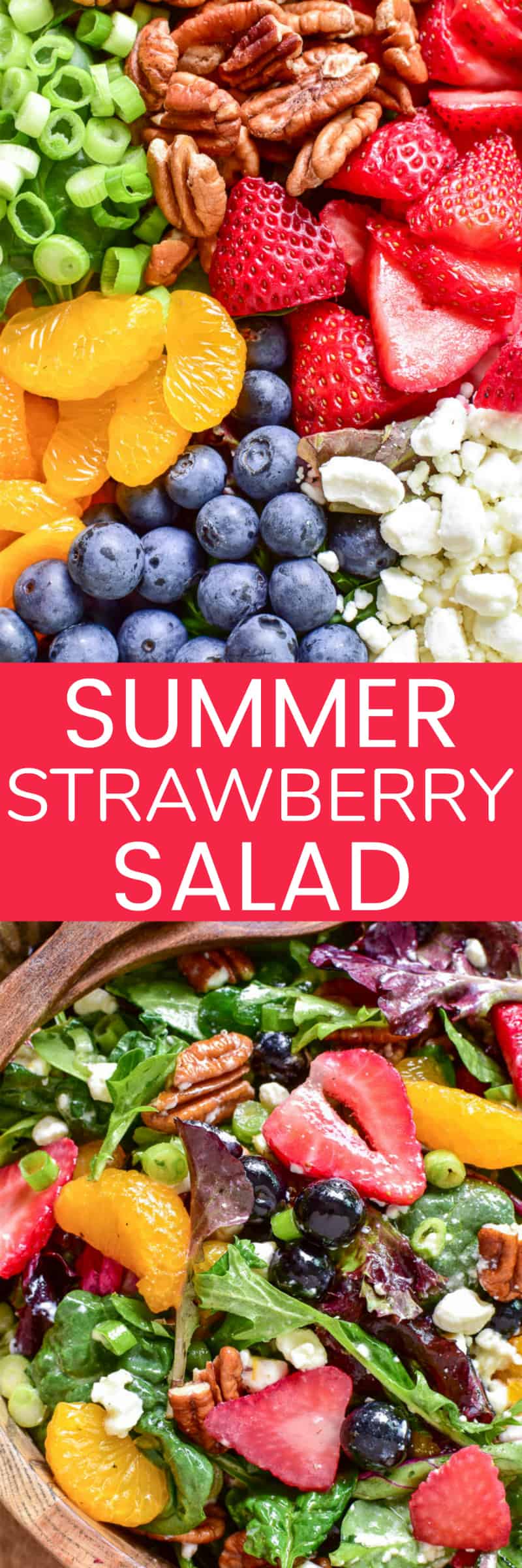 Take advantage of fresh berry season with this delicious Summer Strawberry Salad. Loaded with fresh strawberries, blueberries, mandarin oranges, pecans, goat cheese, and sparkling orange vinaigrette, this salad is the perfect balance of savory, sweet, crunchy, creamy, and YUMMY!
